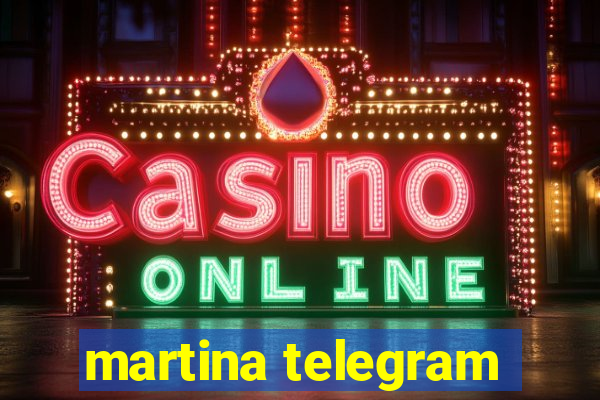 martina telegram